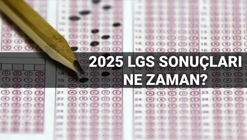 LGS Sonuçları Ne Zaman Açıklanacak? MEB’den Beklenen Tarih Açıkladı