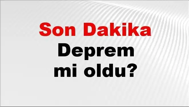 İzmir'deki Son Dakika Depremi: Kandilli ve AFAD'dan Gelen Veriler