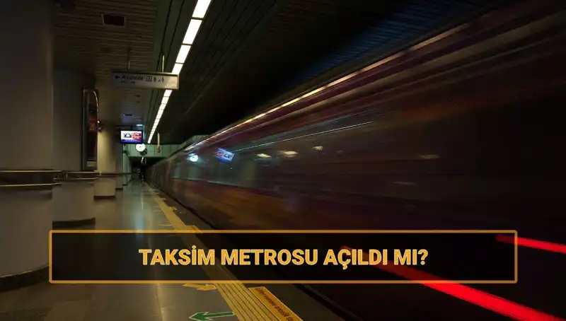 Taksim ve Şişhane Metro Hattı Açılışı: Şehirdeki Ulaşımı Nasıl Değiştiriyor?