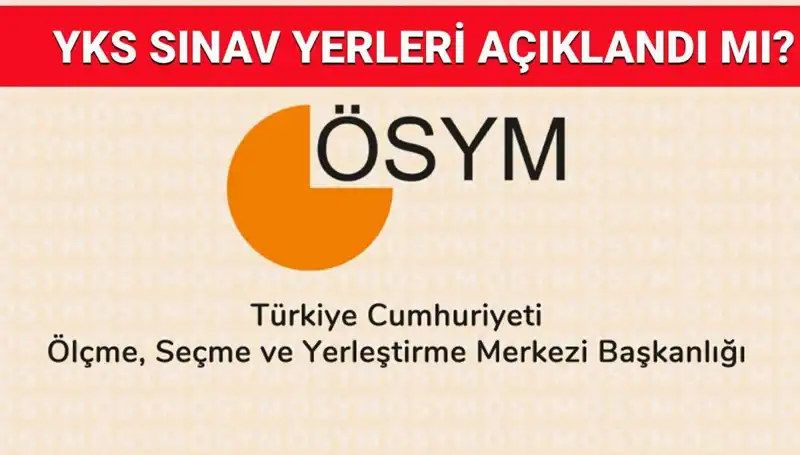 2025 YKS Sınav Giriş Belgeleri Ne Zaman Açıklanacak?
