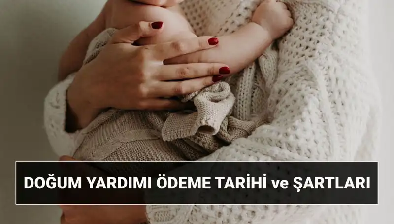 2025 Yılı Doğum Yardımı: Başvuru Şartları ve Destek Miktarı Nedir?
