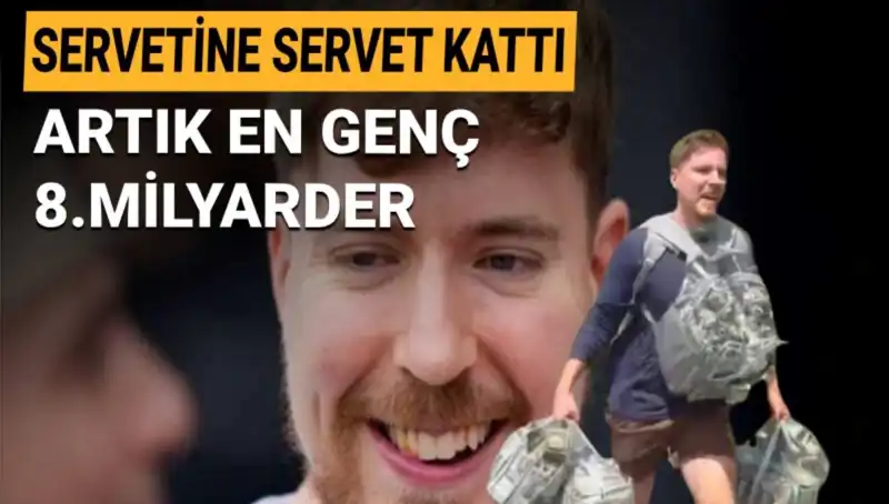 Youtuber MrBeast, 1 Milyar Dolar Serveti ile En Genç 8. Milyarder Oldu