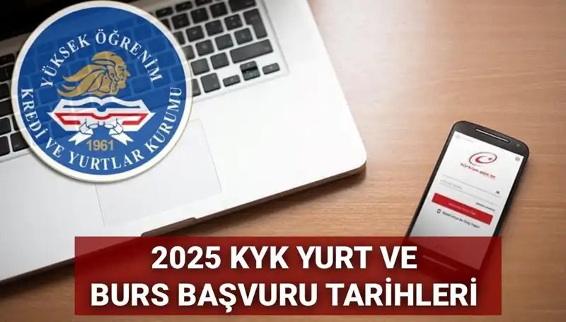 KYK Yurt ve Burs Başvuruları 2025: Tarihleri ve Süreçleri Neler Olacak?