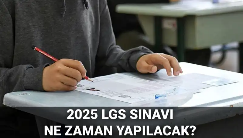 2025 LGS Sınavı Tarihi Açıklandı: Öğrenciler ve Veliler İçin Geri Sayım Başladı!