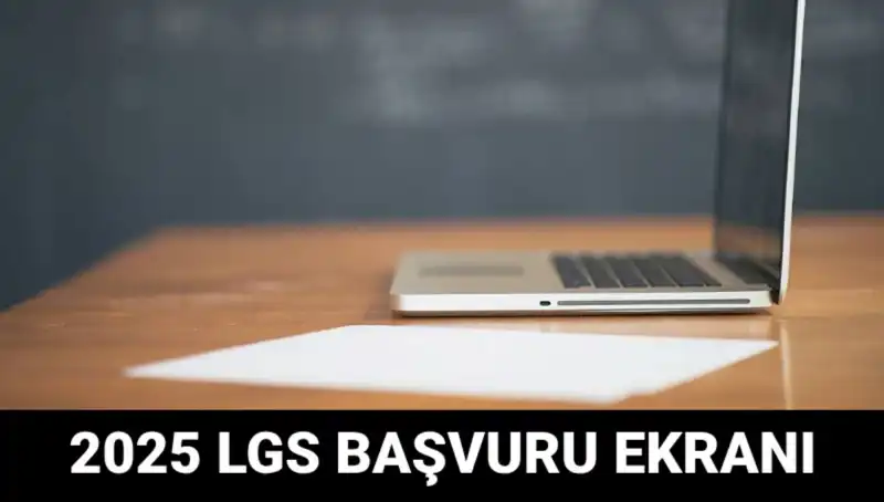 LGS Başvuruları Başladı: 2025 Yılı İçin e-Okul Üzerinden Kolay Başvuru Rehberi