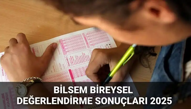 2025 BİLSEM Değerlendirme Sonuçları Yayınlandı: Kayıt Hakkı Kazananlar Açıklandı!