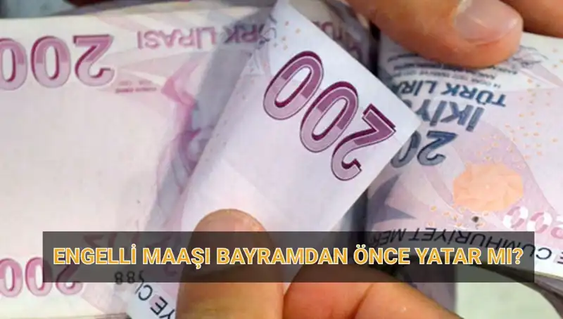 Engelli Maaşları Bayramdan Önce Yatacak mı? Nisan 2025 Ödeme Tarihleri Açıklandı!