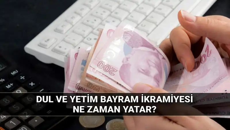Dul ve Yetim Maaşı Alanlara Kurban Bayramı İkramiyesi Müjdesi